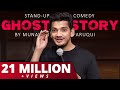 Ghost Story | Standup Comedy | Munawar Faruqui 2021