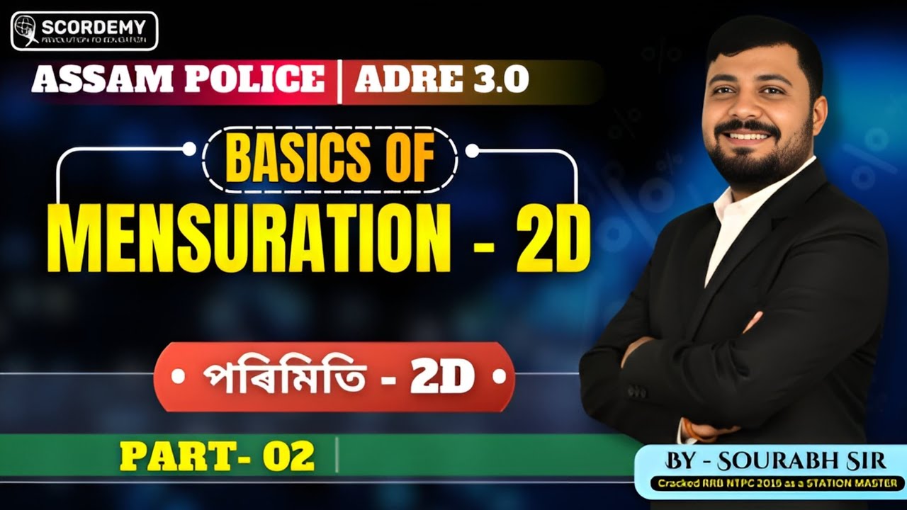 ✅ Mensuration - 2D | Part - 02 | ADRE | Assam Police | Sourabh Sir | Scordemy #adre #scordemy
