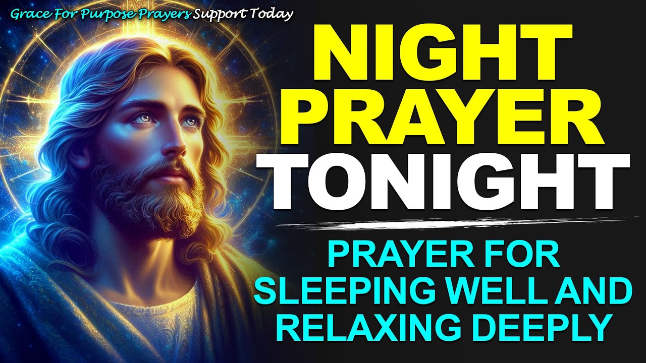 NIGHT PRAYER TONIGHT🙏 FRIDAY JANUARY 30, 2026 | Prayer for Sleeping Well and Relaxing Deeply