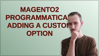 Magento: Magento2 programmatically adding a custom option