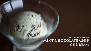 Ice cream (mint chocolate ice cream) | Transcript of Peaceful Cuisine&#39;s recipe