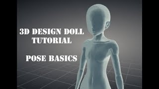 3D Design Doll Tutorial - Pose basics