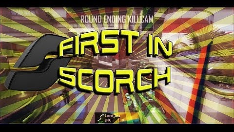 Scorch Zesk | First In Scorch !