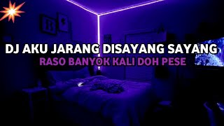 DJ AKU JARANG DISAYANG SAYANG RASO BANYOK KALI DOH PESE VIRAL TIKTOK TERBARU 2025 !