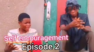 self encouragement episode 2