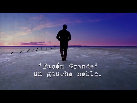 Patagonia Rebelde Facon Grande, un gaucho noble