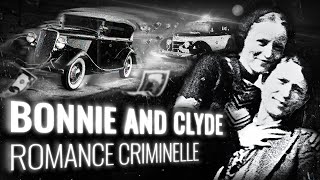 BONNIE AND CLYDE : Histoire d'un Couple de Gangsters Hors Norme