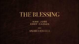 Andrea Bocelli, Kari Jobe, Cody Carnes - The Blessing (Official Lyric Video)