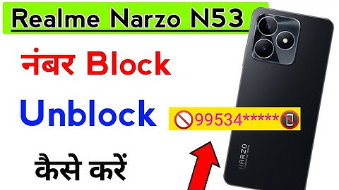 Realme Narzo N53 Me Contact number block kaise kare/how to blacked number setting in realme n53