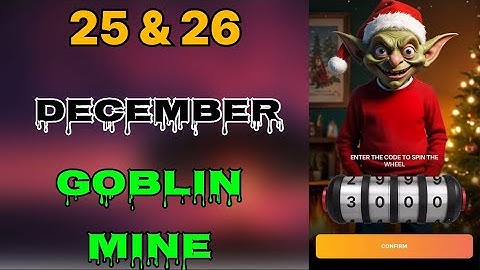 25 December Goblin Mine Game Code | Goblin Mine Game gift bags Code | Goblin Mine Game Daily Code