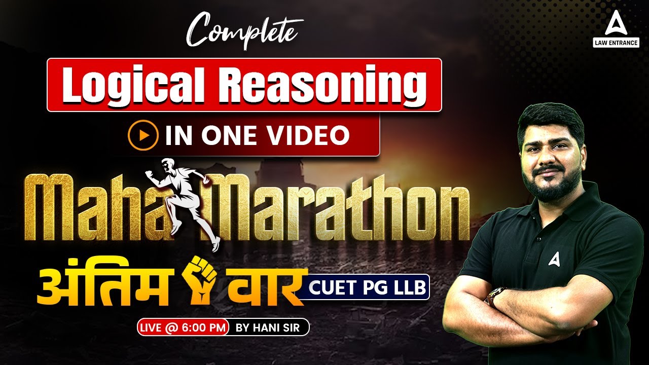 Complete Logical Reasoning Practice Marathon Class for CUET PG LLB ...
