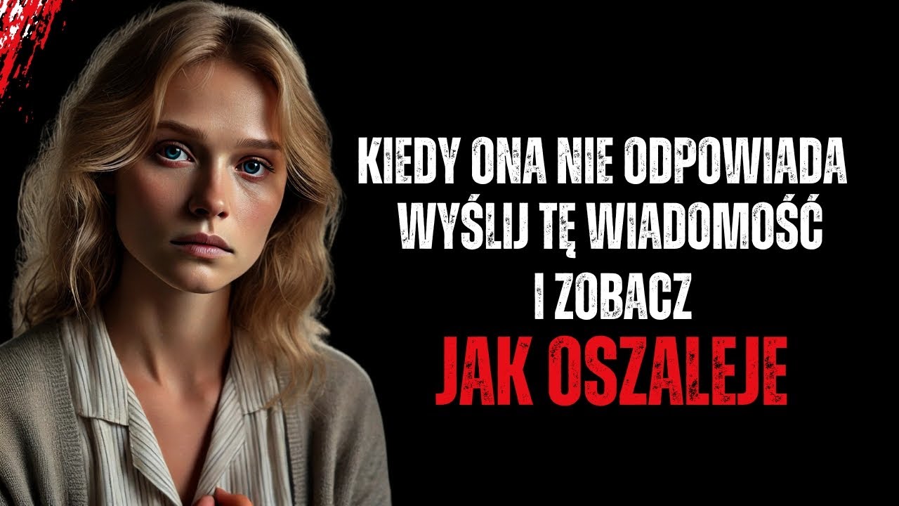 Nie BŁAGAJ, gdy ona nie odpowiada, wyślij to i NIGDY więcej nie bądź ignorowany | Stoicyzm