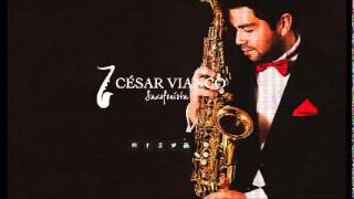 Video thumbnail of "Sabor a mi. César Vianco Saxofonista. www.cesarvianco.cl"