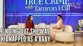 How This Woman Found Out She Was Kidnapped As A Baby