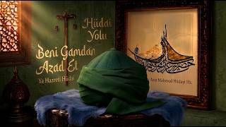 Beni Gamdan Azad Et Ya Hazreti Hüdai | Aşk-ı Dergâh