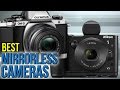 10 Best Mirrorless Cameras 2017