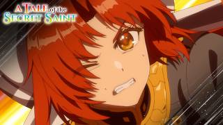 She Helped Take Down a Class B Monster on Day One | A Tale of the Secret Saint