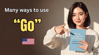 How To Use Go In Many Different Ways? Learn English With Podcast Pre-Intermediate