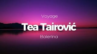 Tea Tairovć - Balerina feat: Voyage (tekst pjesme)