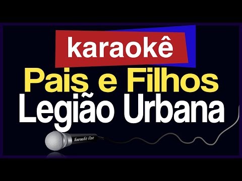 Video thumbnail for Karaokê - Pais e Filhos - Legião Urbana 🎤