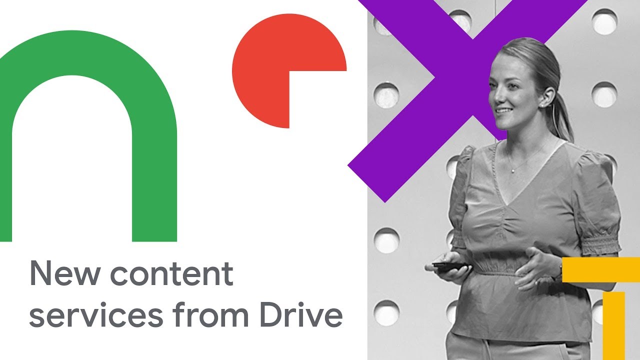 cloud next to app Google Drive: An Intuitive Partner for Content Services (Cloud Next '18)