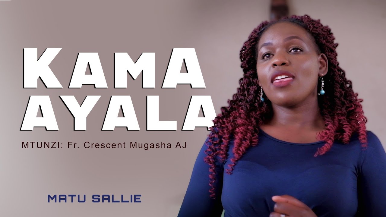 KAMA AYALA FR CRESCENT MUGASHA AJ   MATU SALLIE  OFFICIAL VIDEO