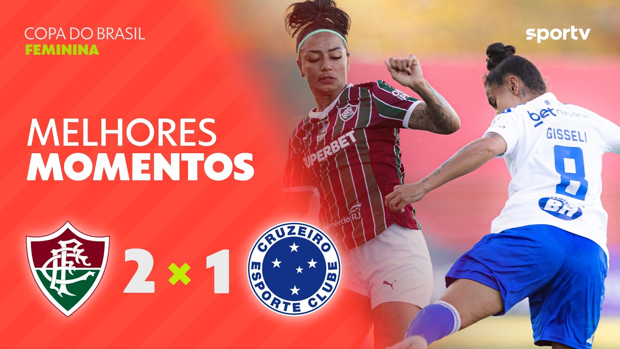 FLUMINENSE 2 X 1 CRUZEIRO | MELHORES MOMENTOS | COPA DO BRASIL FEMININA | sportv