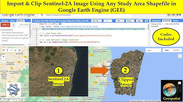 Import & Clip Sentinel-2A Image using Any Study area Shapefile in Google Earth Engine (GEE)
