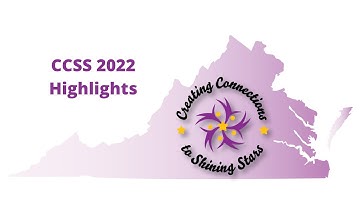 CCSS 2022 Highlights - Creating Connections to Shining Stars - 08/11/22