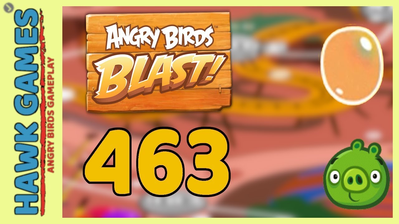 Angry Birds Blast Level 463 3 Stars Walkthrough No Boosters YouTube angry-birds-blast-level-463-3-stars-walkthrough-no-boosters-youtube