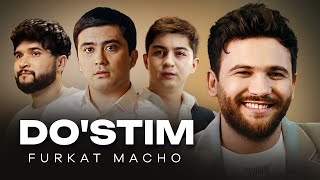 Furkat Macho - Do'stim (Official Clip)