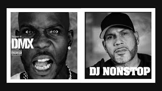 DJ Nonstop Interview about DMX Spirituality and how King Kato Changed his Life.