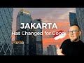Jakarta has changed for good 