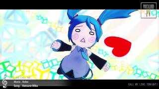 【Robo feat. 初音ミク】 CALL ME CALL ME 【PV by Thanks】