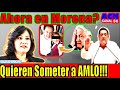 BUSCAN SACAR A AMLO DE MORENA!!! NO CONOCEN AL PRESIDENTE Y ANTES SE VAN OTROS, AQUÍ LO EXPLICO.