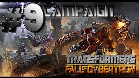 Transformers Fall of Cybertron - Walkthrough Part 9 Cut and Run featuring Jazz