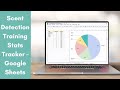 Scent Detection Training Stats Tracker Google Sheets Scent Detection Training Stats Tracker Google Sheets