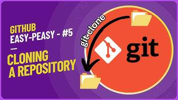 #5  - GIT & GITHUB | Cloning a Remote Repository  | Very Easy