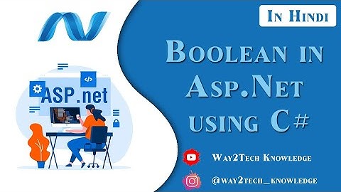 Booleans in Asp NET Using C# in Hindi | What is true and false in C#| How do you code boolean in C#?