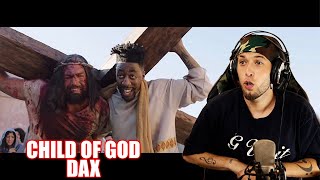 Dax - Child Of God || Classy's World Reaction