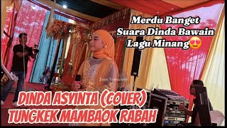 Tungkek Mambaok Rabah Cover Dinda Asyinta #zoantranspose #Fauzana #minang #Rumahputihkuning