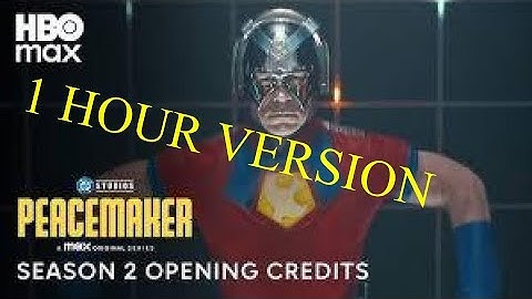 peacemaker s2 intro 1 hour (Oh Lord - Foxy Shazam)