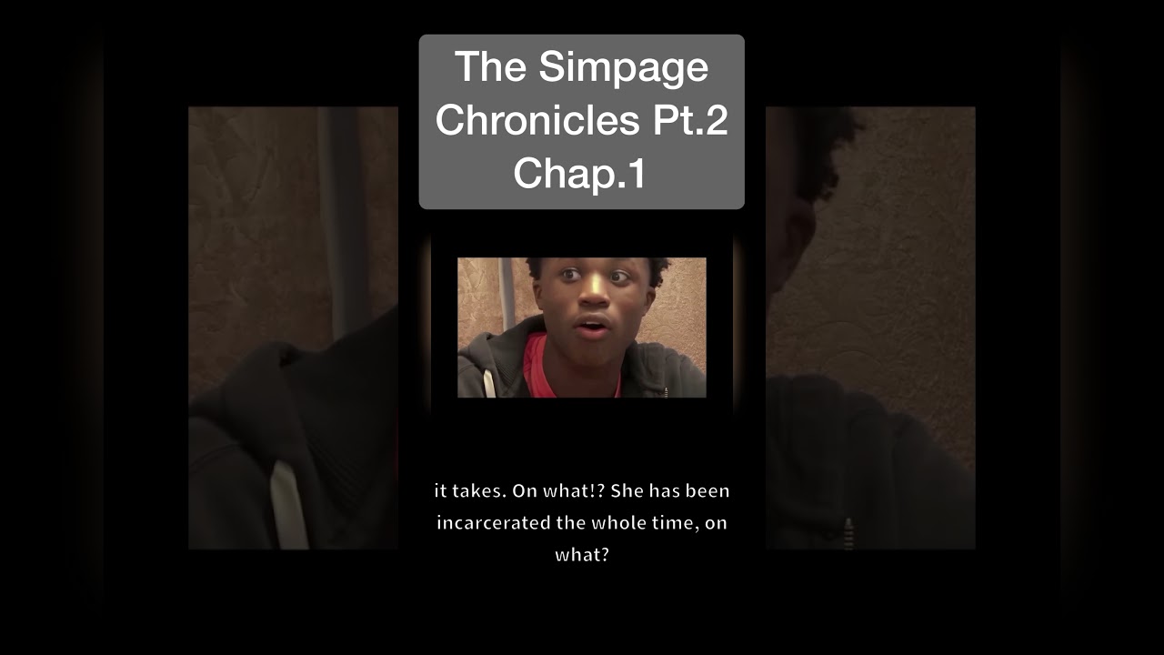 The Simpage Chronicles (Pt.2/Chap.1) 