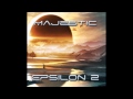 Majestic - Epsilon 2 - Rise