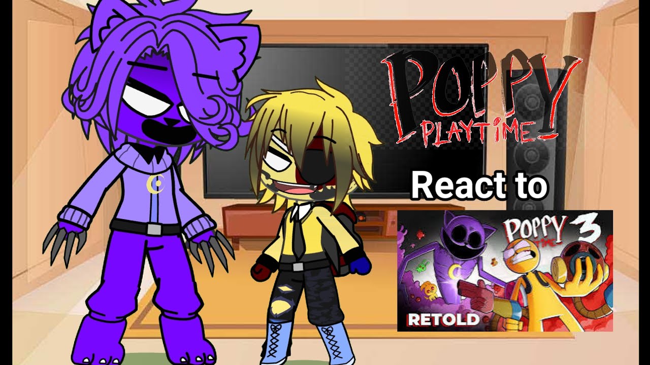 Poppy Playtime React to POPPY PLAYTIME CHAPTER 3 RETOLD // Gacha React // [Made by Rinyz]