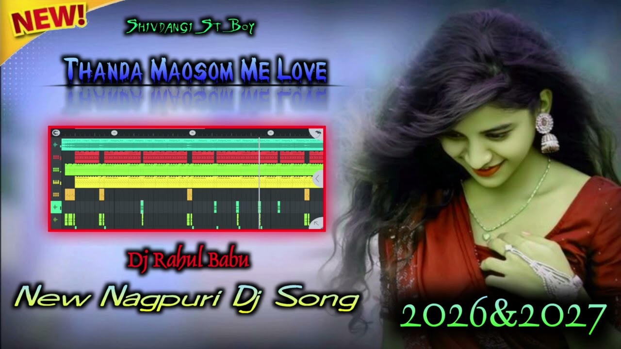 Thanda Maosom Me Love)(New Nagpuri Dj Song 2026 Shivdangi Style 