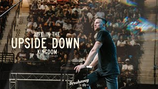 Life in the Upside Down Kingdom