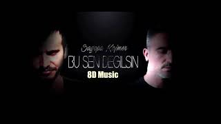 Faruk Sabancı & Sagopa Kajmer - Bu Sen Değilsin (8D Music)