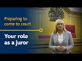 Your role as a juror