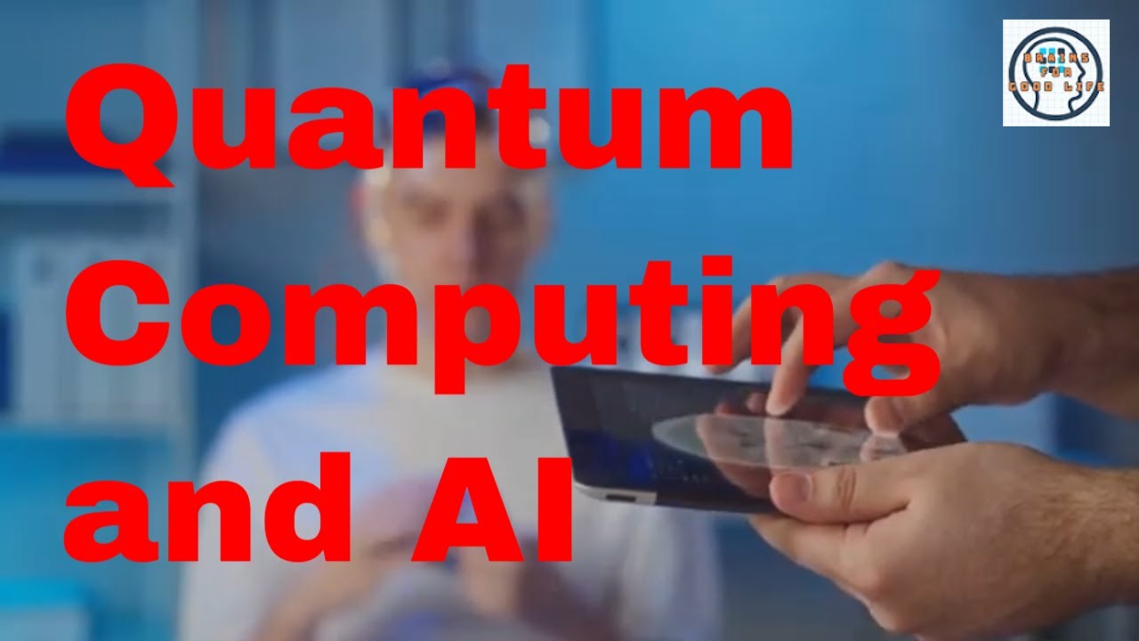 Quantum Computing and AI: The Future of Artificial Intelligence - YouTube